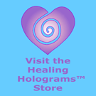 Visit the Healing Holograms Store!